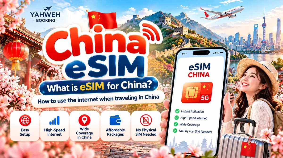 China eSIM Guide | How to Stay Connected in China | Yahweh Booking